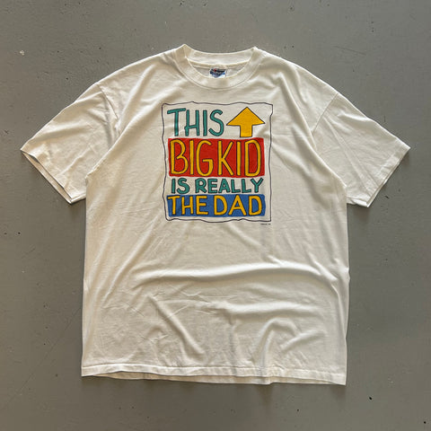Vintage 1990 The Big Kid Is Really The Dad T-Shirt