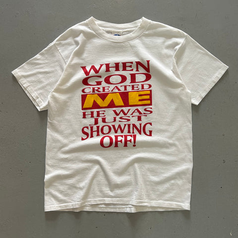 Vintage 90s 'When God Created Me' T-Shirt