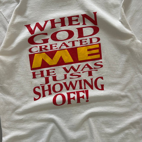 Vintage 90s 'When God Created Me' T-Shirt