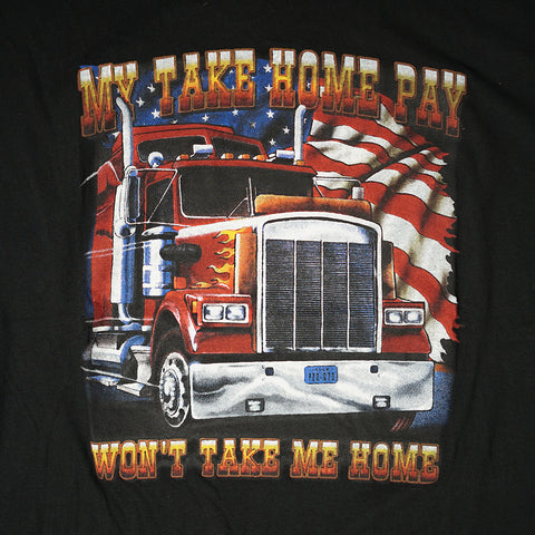 Vintage 90s 'My Take Home Pay Won't Take Me Home' T-Shirt